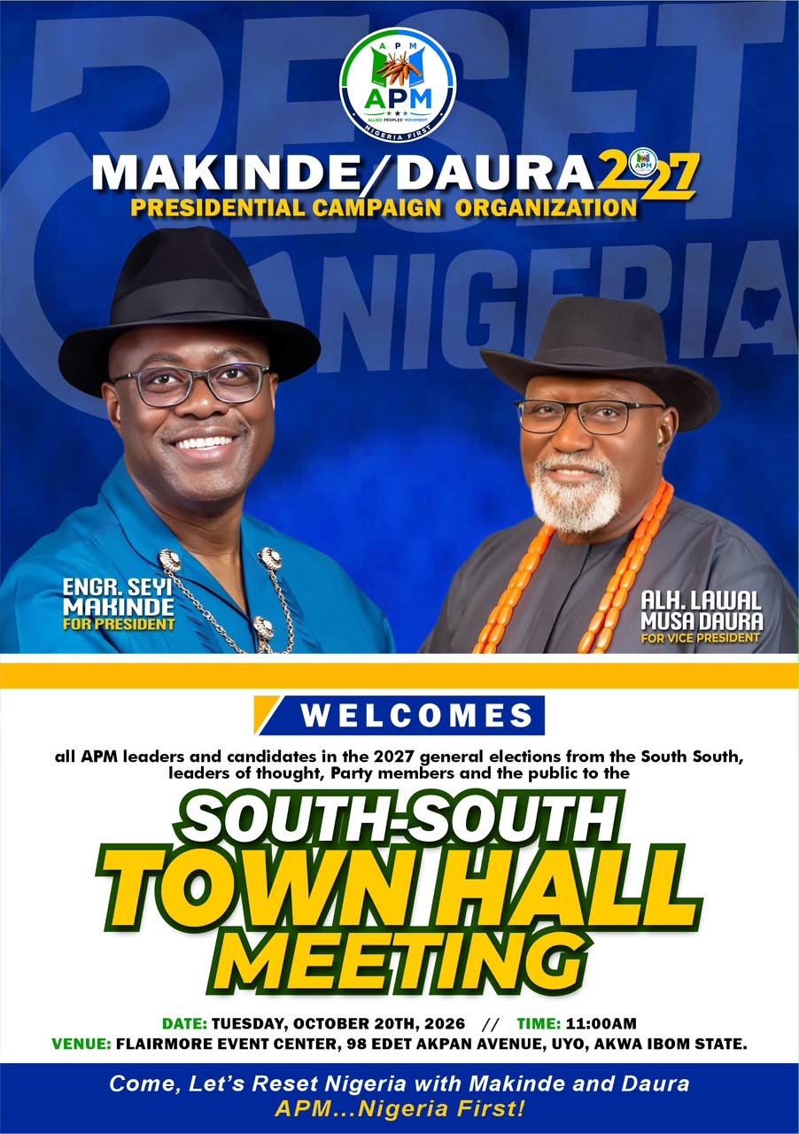 all APM leaders and candidates in the 2027 general elections from the South South, leaders of thought, Party members and the public to the    SOUTH-SOUTH TOWN HALL MEETING